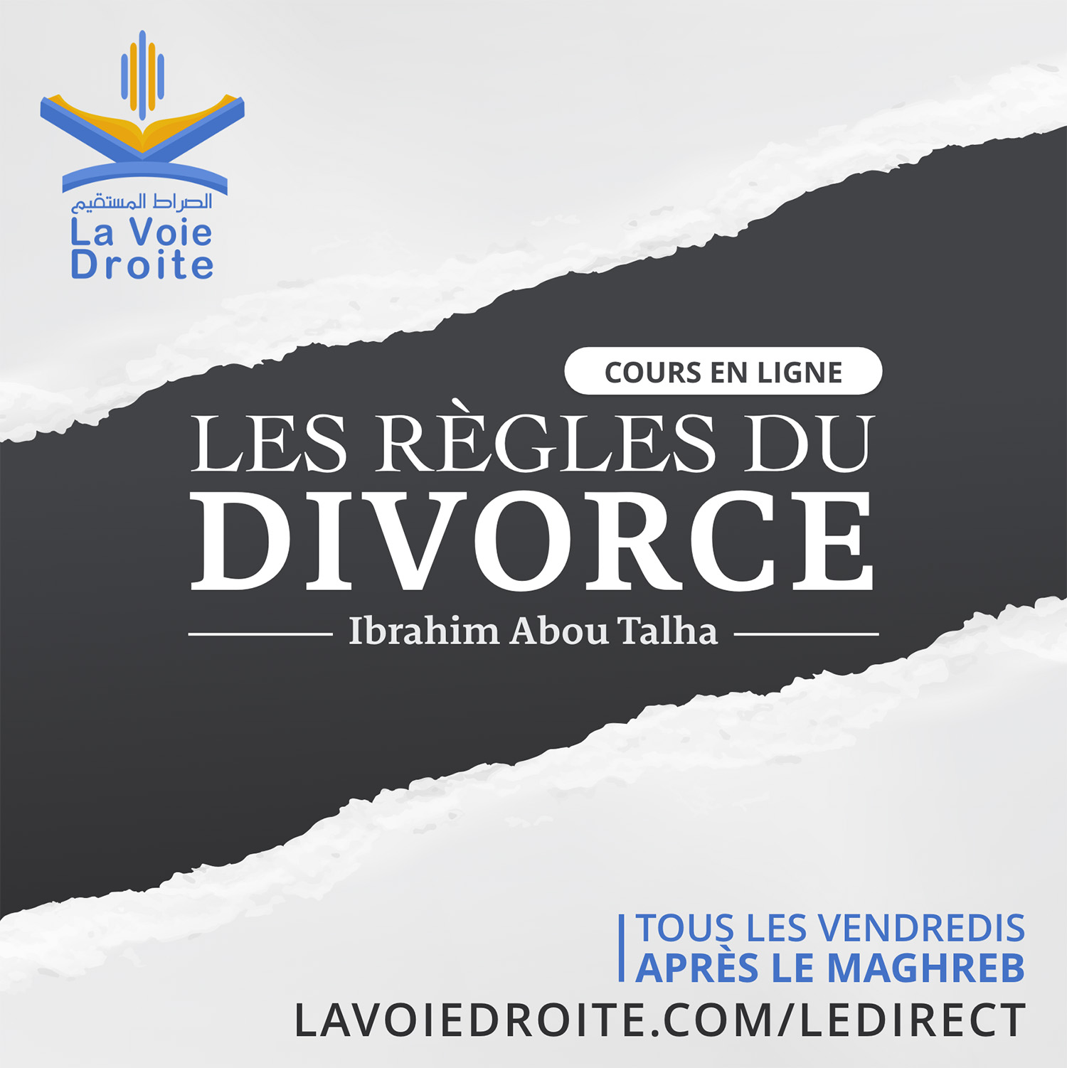 Conseils et orientations de Cheikh Abderrazaq Al Badr – lavoiedroite